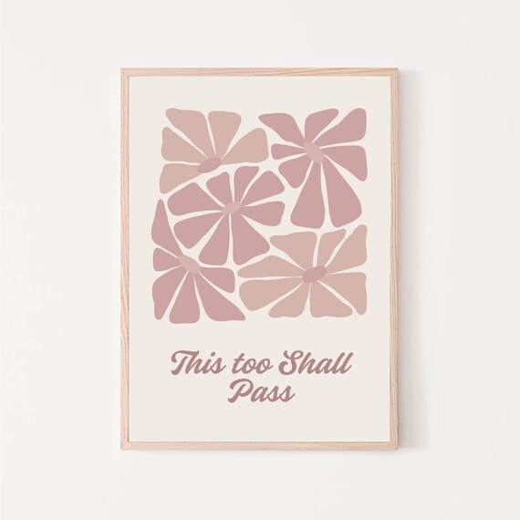 This Too Shall Pass Quote Retro Mauve Floral Comforting Wall Art