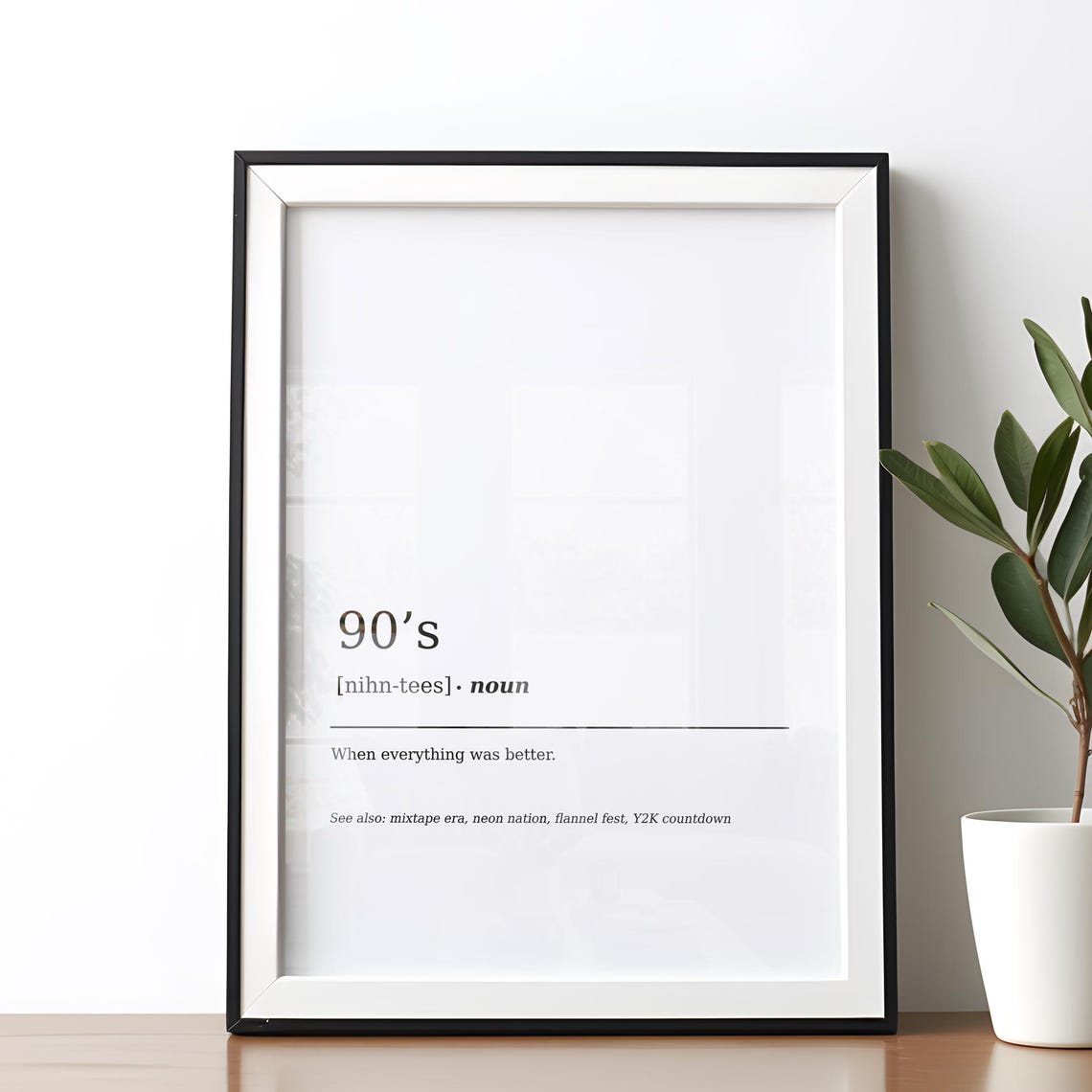 90s Nostalgia Dictionary Definition Funny Typography Wall Art