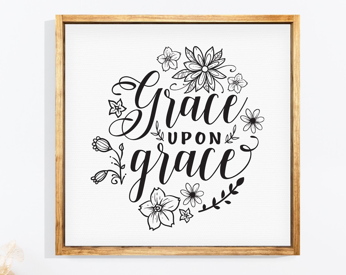 Grace Upon Grace Framed Farmhouse Signs Church Religious Decor Family Signs Baptism Gifts Confirmation Gifts Bible School
