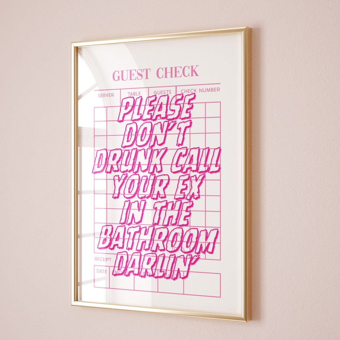 Please Dont Drunk Call Your Ex Pink Guest Check Funny Poster
