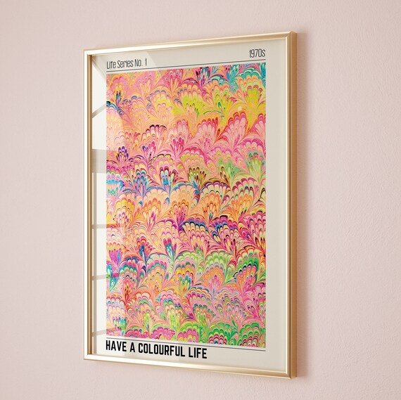 Have A Colourful Life 1970s Marbled Retro Psychedelic Poster