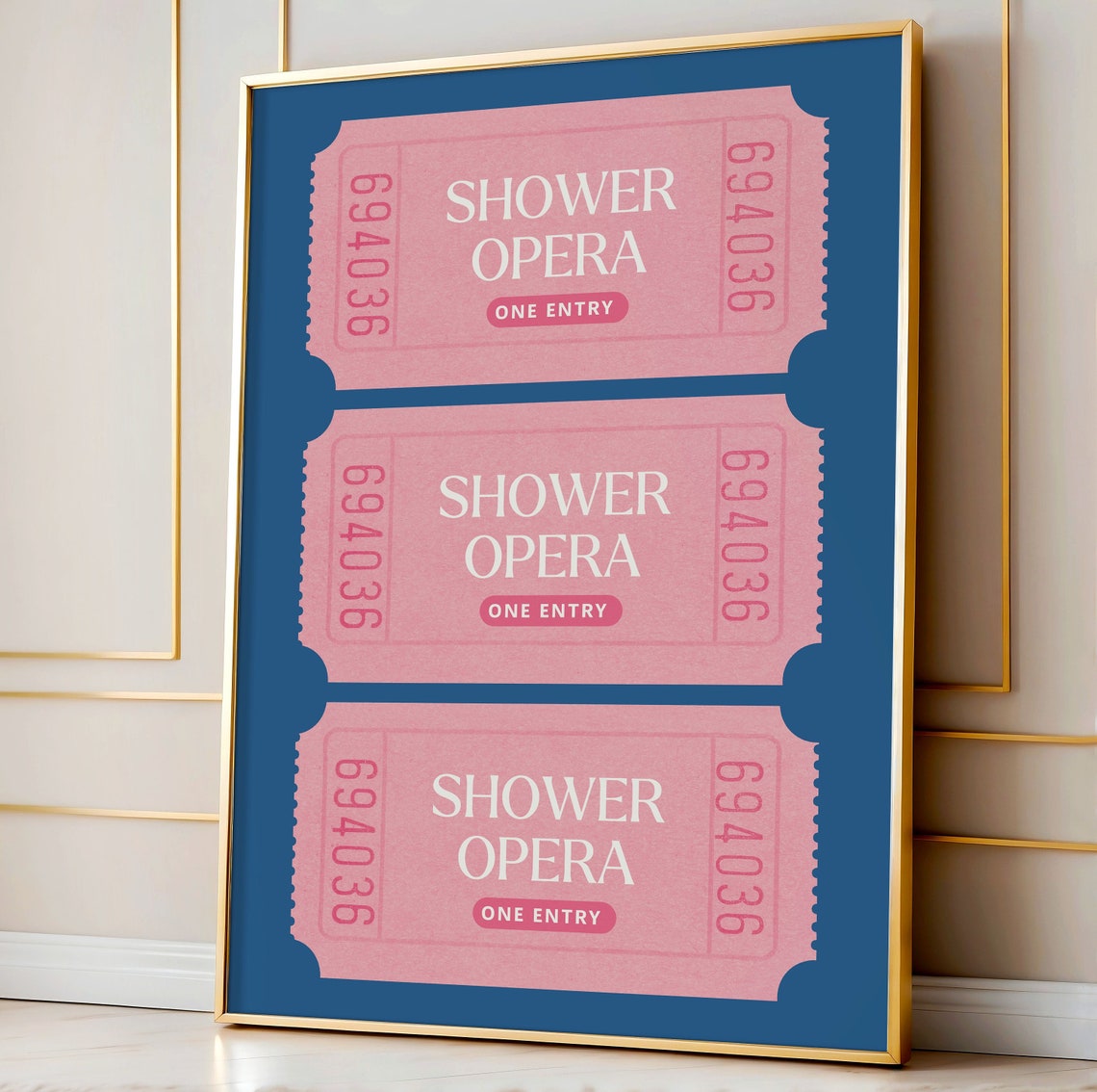 Shower Opera One Entry Pink Ticket Stub Funny Bathroom Poster