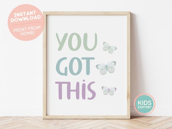 You Got This Print Butterflies Nursery Wall Art Pastel Kids Room Decor You Got This Nursery Decor