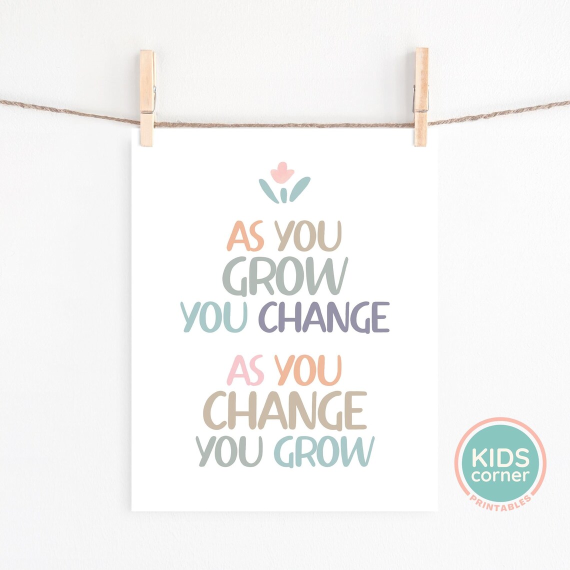 As You Grow You Change Pastel Nursery Quote Kids Room Decor Poster - Image 2