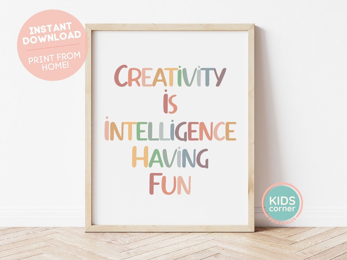 Creativity Is Intelligence Having Fun Pastel Colorful Quote Poster