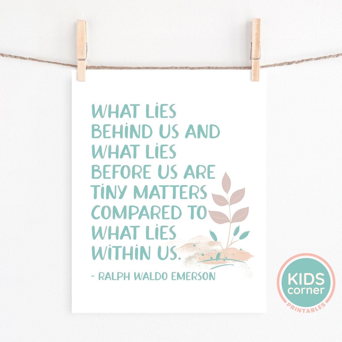 What Lies Behind Us Emerson Teal Minimalist Inspirational Quote Poster