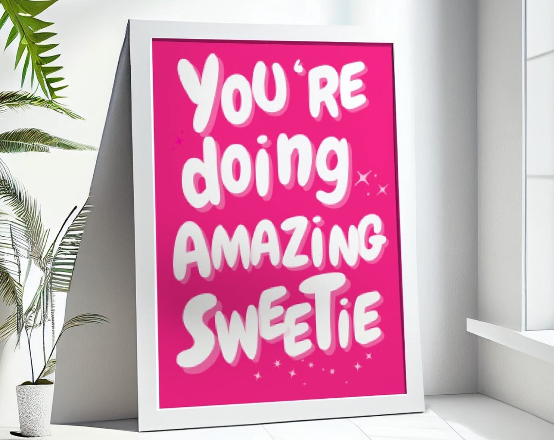 Youre Doing Amazing Sweetie Print Affirmation Wall Art Teen Girl Room Decor Retro Poster Trendy Art Pink Preppy Dorm Decor - Image 4