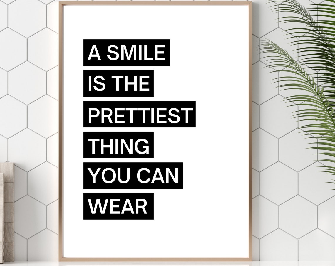 A Smile Is The Prettiest Thing You Can Wear Bold Highlight Poster