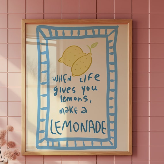 When Life Gives You Lemons Make Lemonade Wall Art Fun Motivational Poster Quirky Kitchen Decor Positive Quote Print For Home