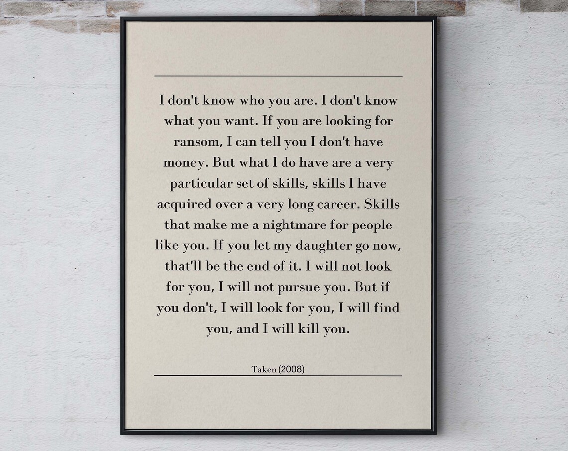 Taken 2008 Movie Quote Poster Particular Set of Skills Iconic Speech