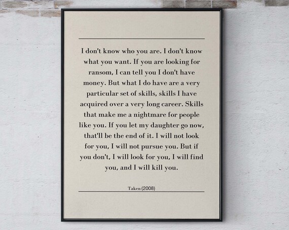 Taken 2008 Movie Quote Poster Particular Set of Skills Iconic Speech