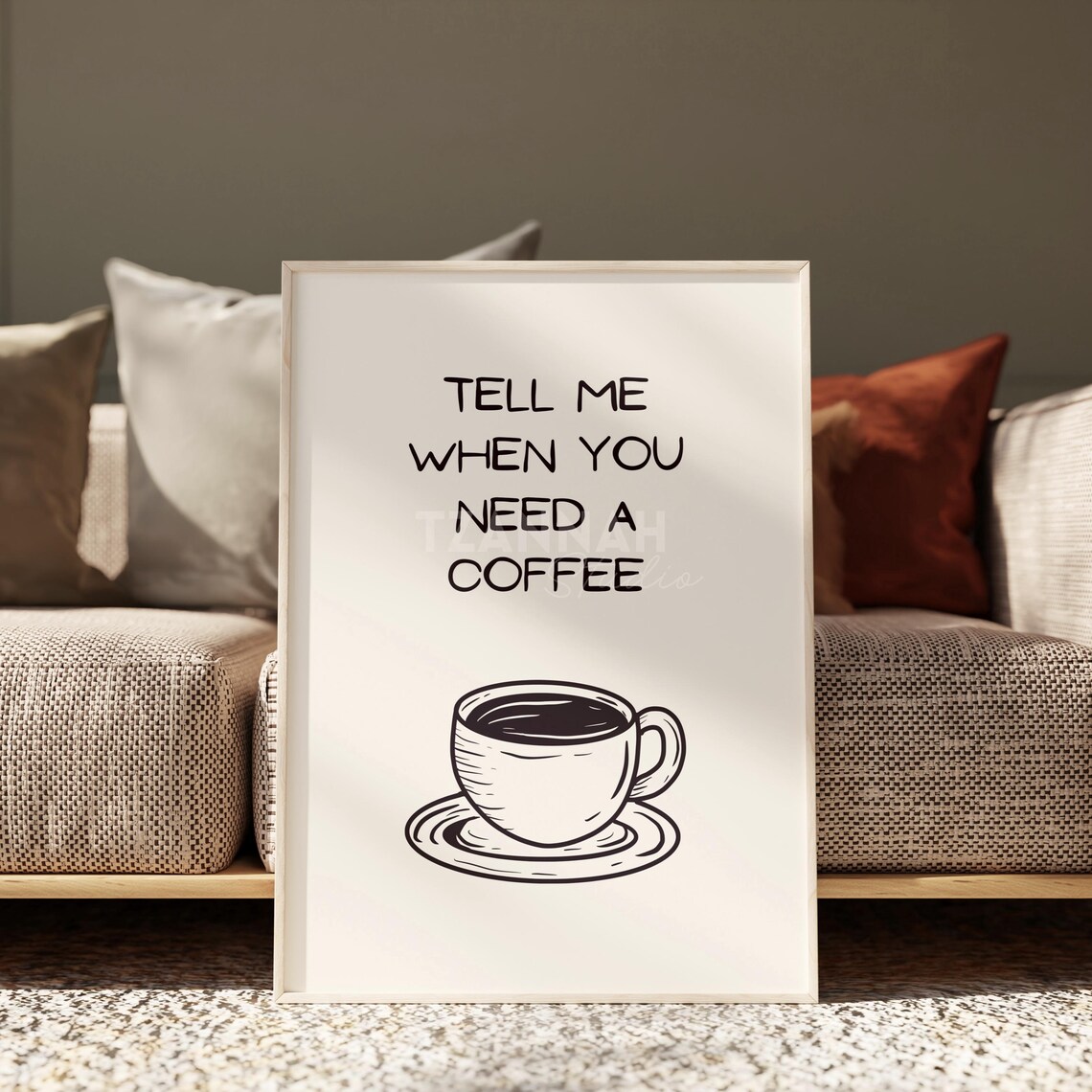Tell Me When You Need A Coffee Line Art Kitchen Quote Poster