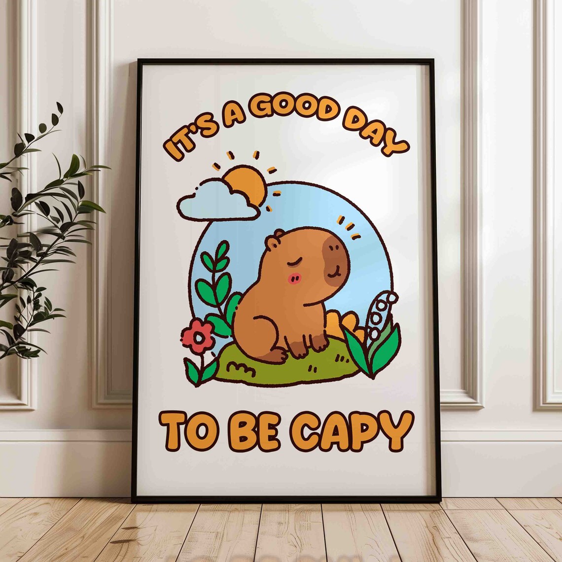 Capybara Cute Motivational Quote Art Print