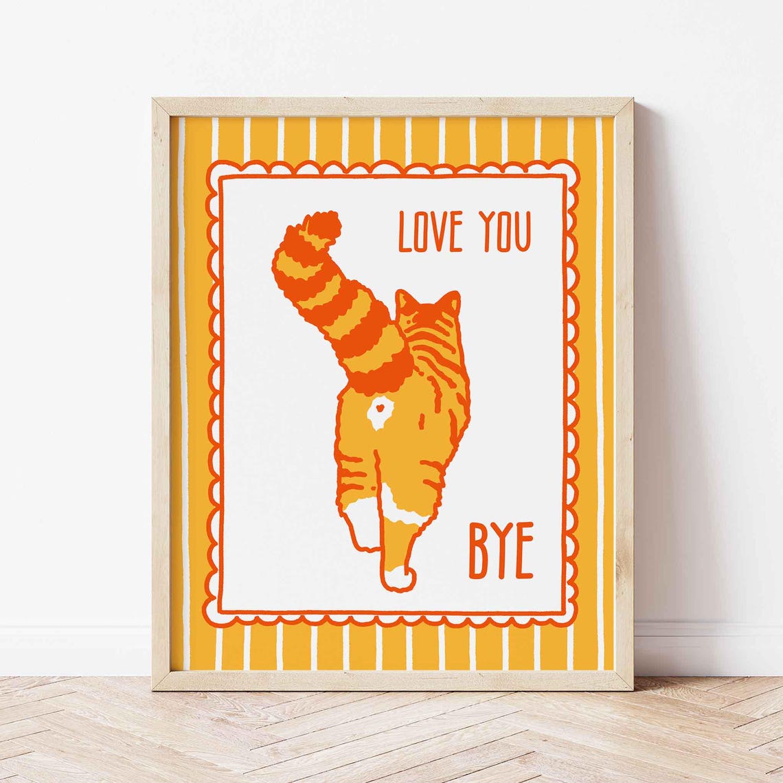 Love You Bye Orange Tabby Cat Kawaii Funny Quote Pet Art Poster