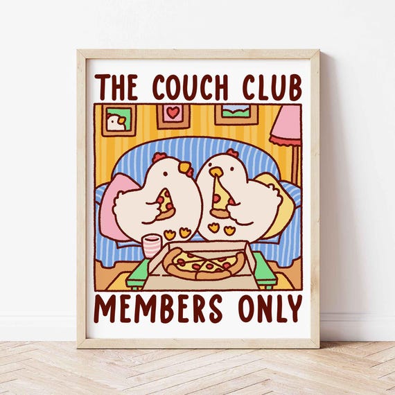 The Couch Club Chicken Illustration Print Cute Quirky Funny Quote Art Trendy Cozy Apartment Over Sofa Decor Retro
