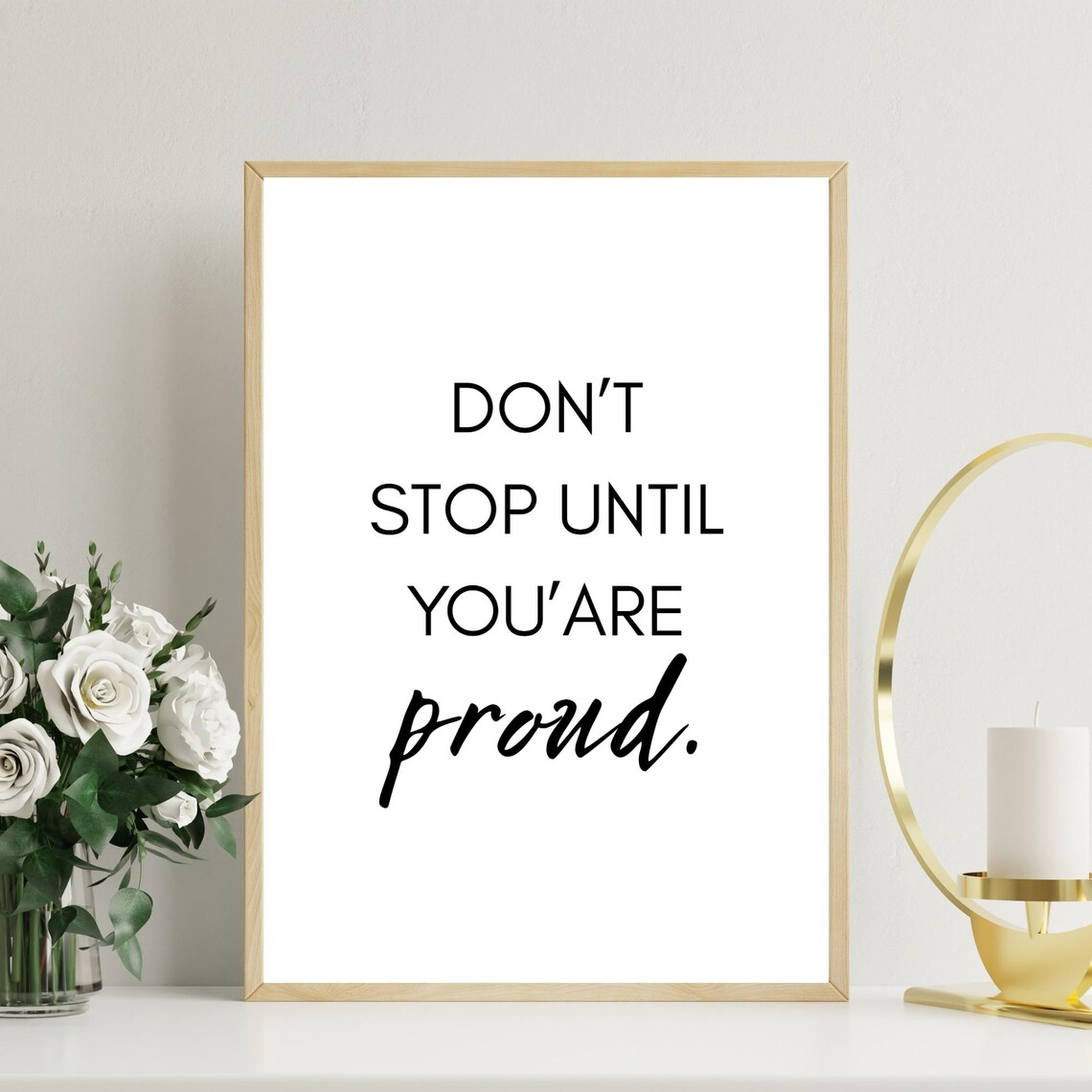 Motivational Quote Print Dont Stop Until Youre Proud