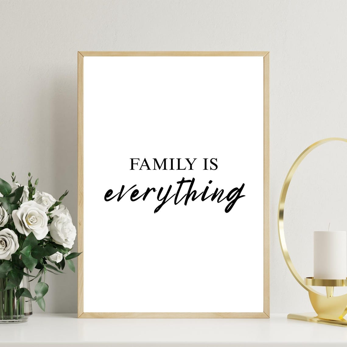 Family Is Everything Minimalist Serif Typography Quote Poster