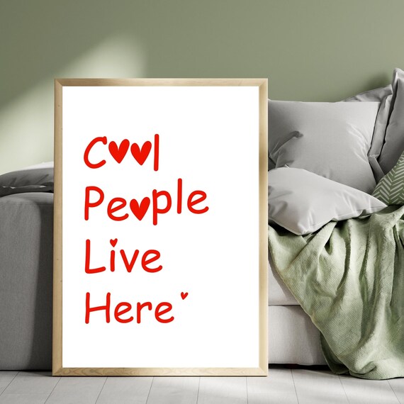 Cool People Live Here Red Heart Typography Fun Home Entryway Poster