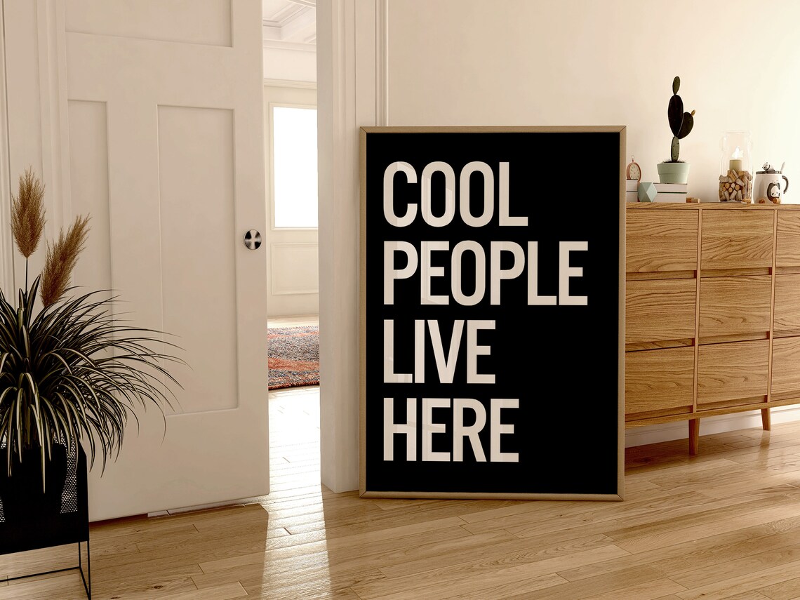 Black And White Cool People Live Here Typography Print - Image 3