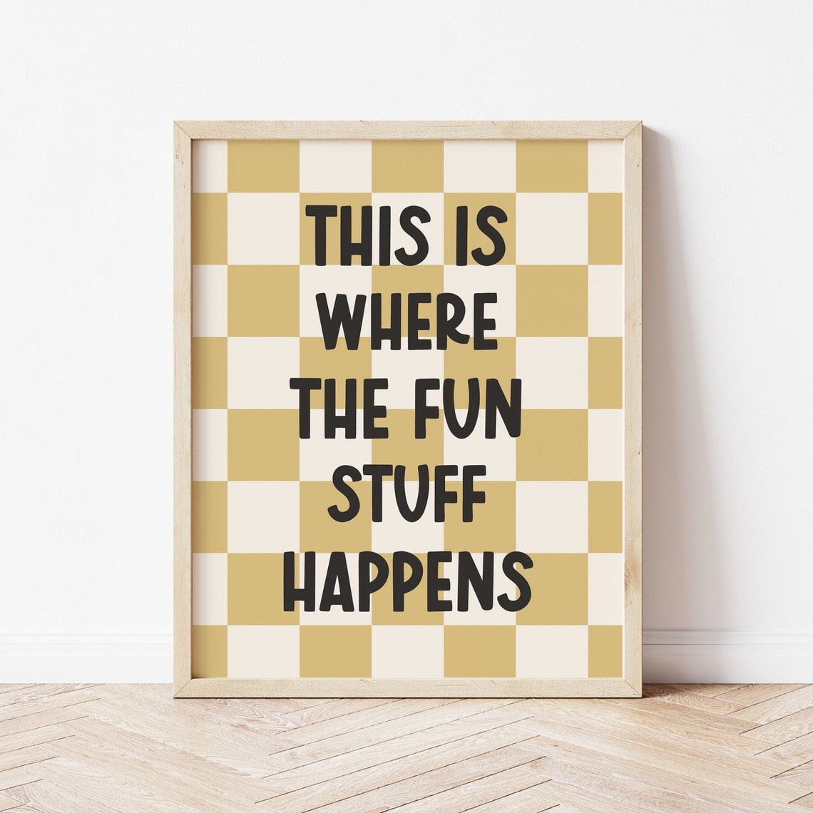 Where The Fun Stuff Happens Tan Checkered Playroom Quote Poster