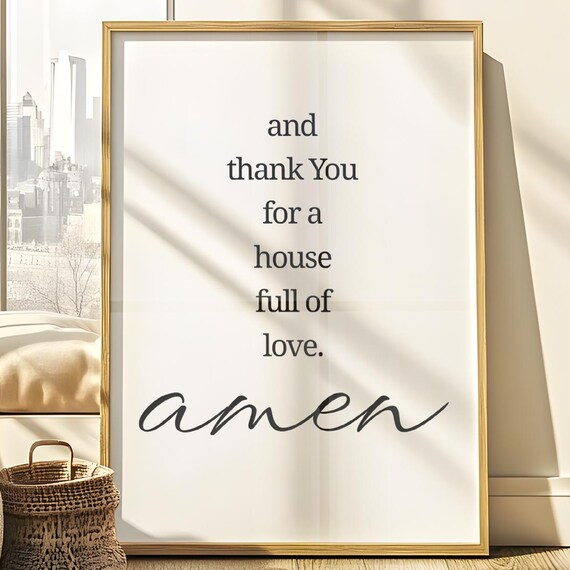 And Thank You For A House Full Of Love Wall Art Amen Decor Bible Verse Print Scripture