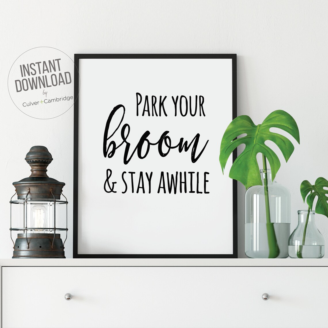 Park Your Broom and Stay Awhile Funny Halloween Witch Quote Poster