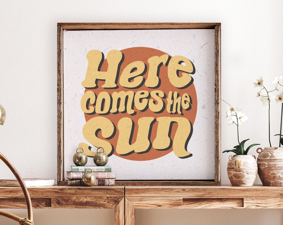 Here Comes the Sun Retro Groovy Sunshine 70s Style Wall Poster