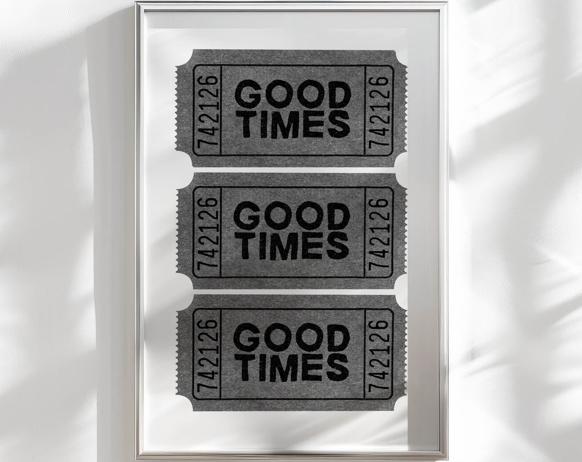 Good Times Admit One Vintage Ticket Stub Retro Typography Art Poster