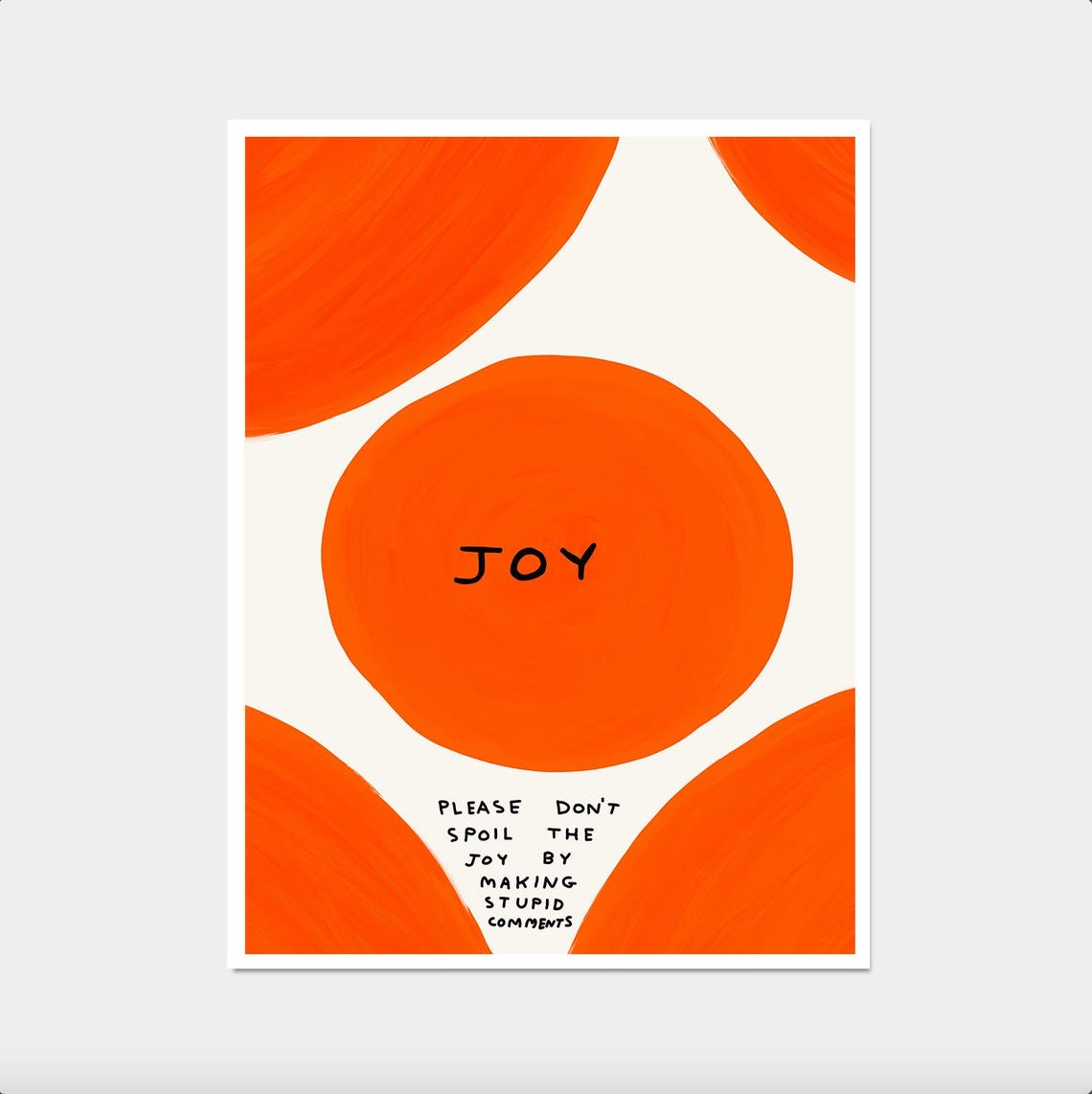 Joy Please Dont Spoil The Joy Bold Orange Abstract Art Poster