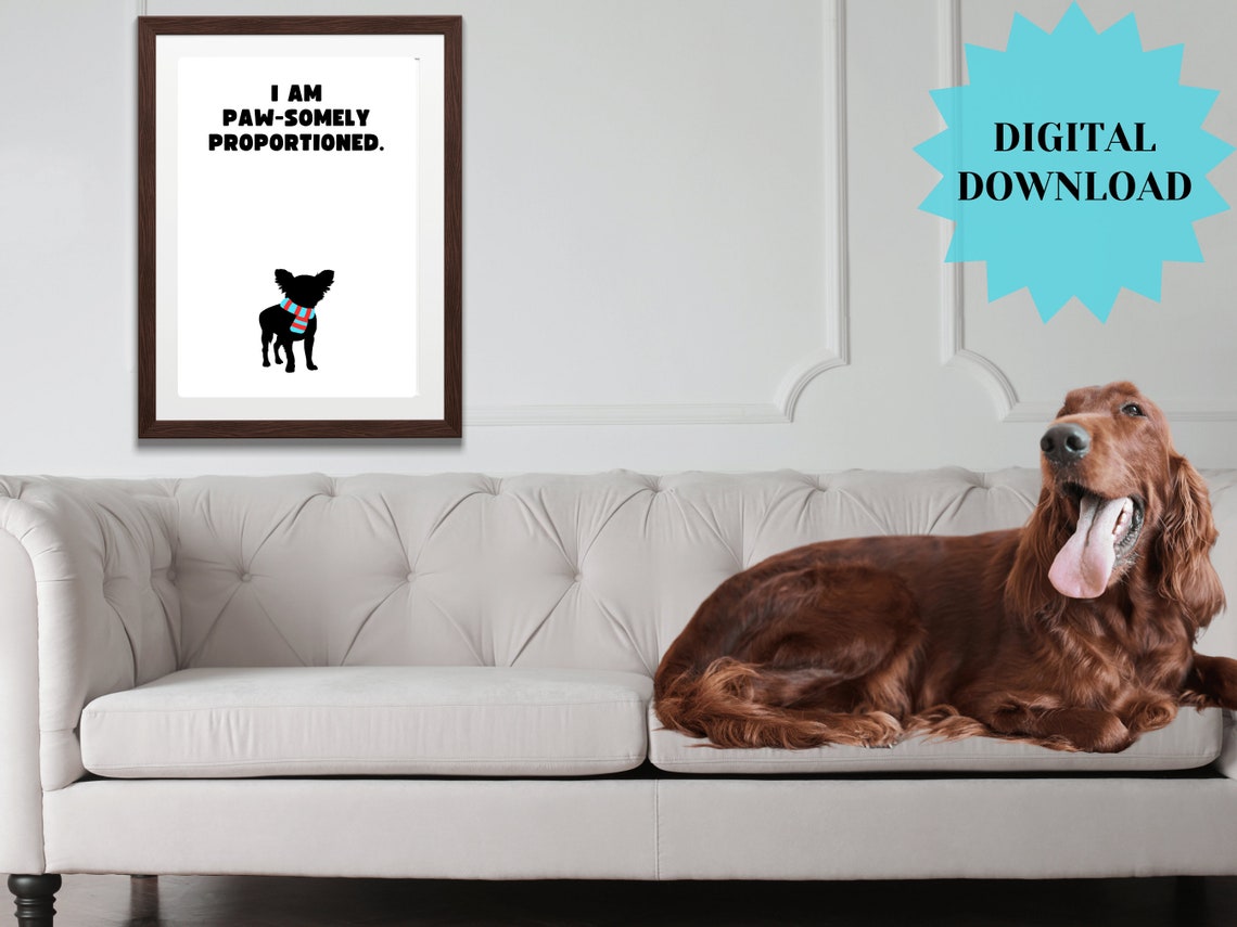 I Am Paw Somely Proportioned Funny Tiny Dog Silhouette Quote Poster - Image 3