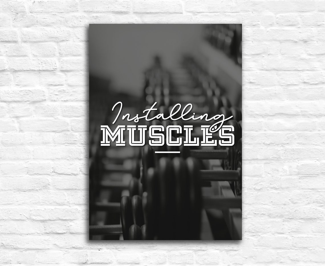 Installing Muscles Gym Motivation Quote Poster Black White Dumbbells - Image 2