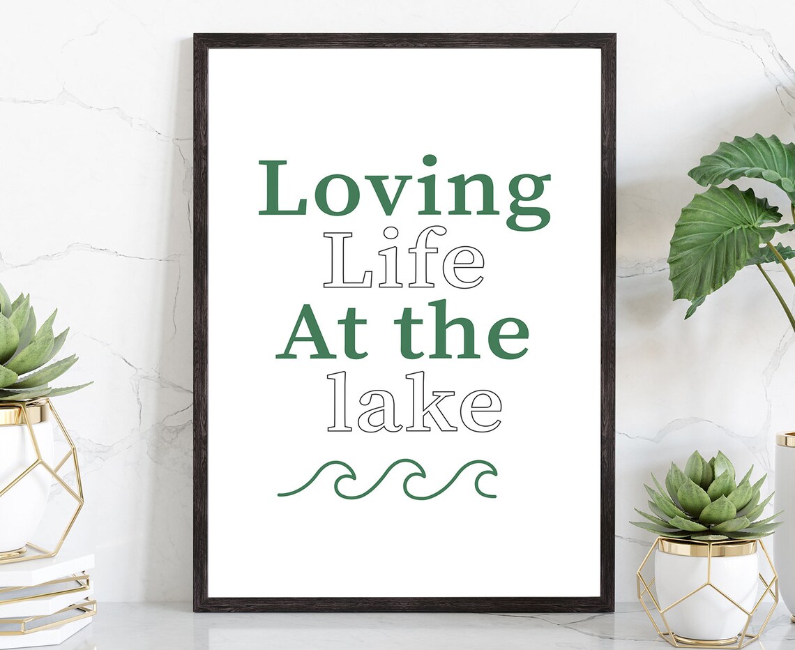 Loving Life At the Lake Green Typographic Quote Minimalist Art Poster