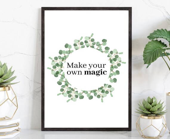 Make Your Own Magic Poster Prints Modern Poster Print Wall Art Poster Dorm Room Wall Decor Office Wall Decor Motivational Quote Poster