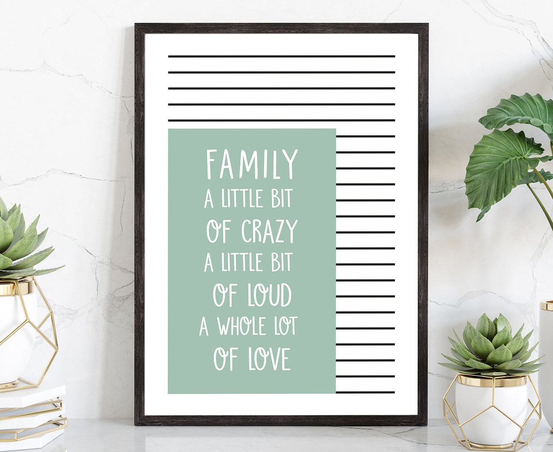 Family A Little Bit Of Crazy A Little Bit Of Loud Love Poster Family Quote Living Room Wall Decor Poster Print Living Room Wall Art