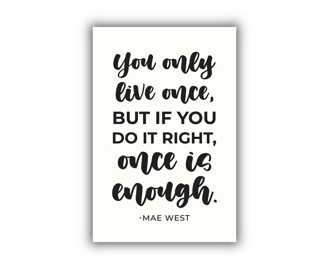 Mae West You Only Live Once Quote Motivational Inspirational Poster - Image 2