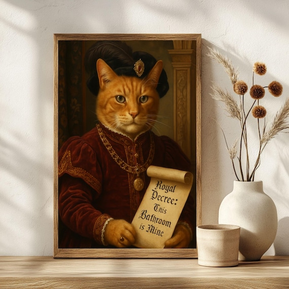 Royal Decree This Bathroom Is Mine Funny Tudor Cat King Poster
