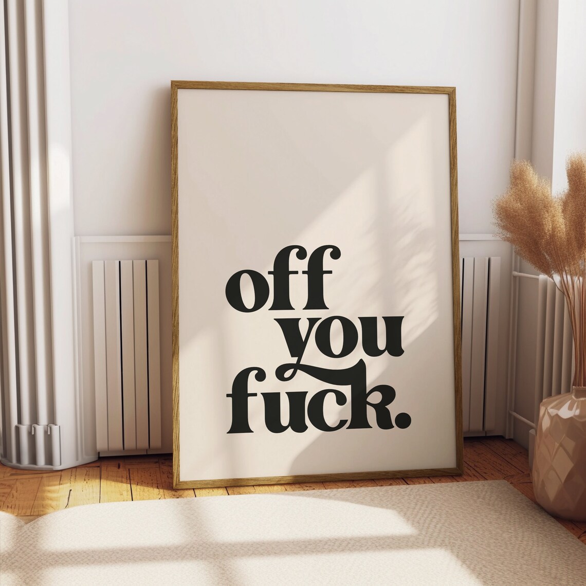 Off You Fuck Hilariously Rude Bold Retro Typography Quote Poster - Image 3
