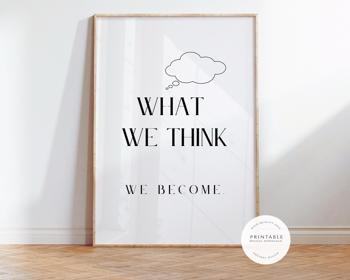 What We Think We Become Thought Cloud Mindset Wisdom Quote Poster - Image 3