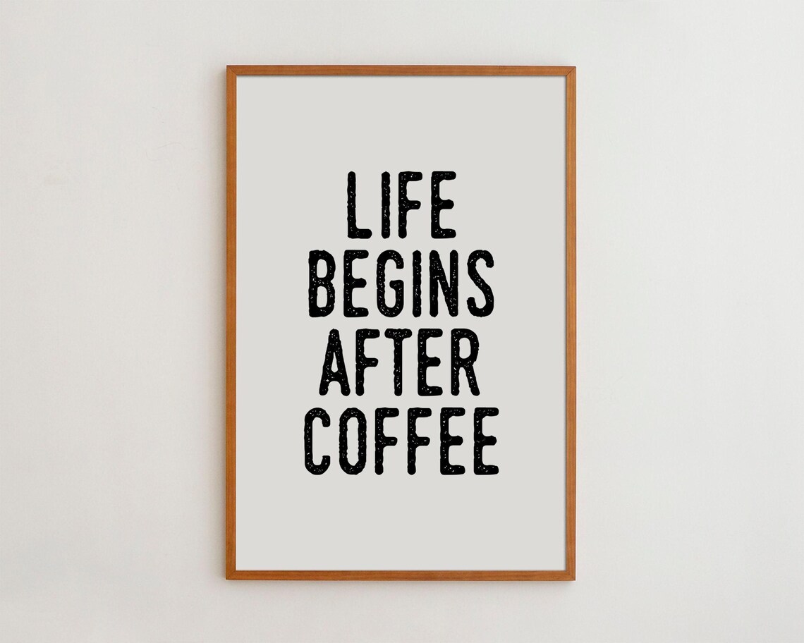 Life Begins After Coffee Black White Typography Print