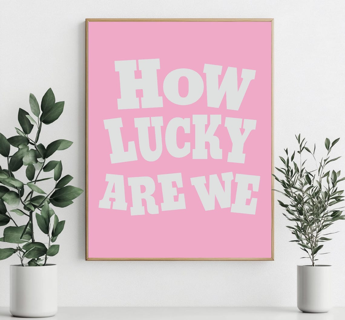 How Lucky Are We White Bold Typography Pink Background Wall Art - Image 2