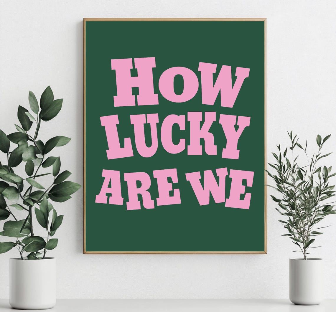 How Lucky Are We Pink Typography Dark Green Background Wall Art - Image 3