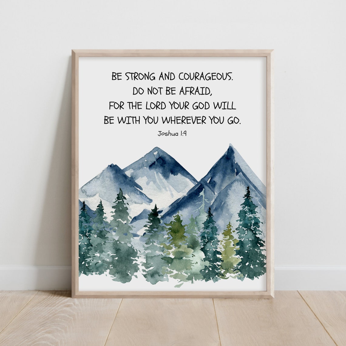 Joshua 1 9 Be Strong and Courageous Mountain Pines Watercolor Print