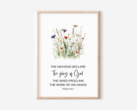 Psalm 191 The Heavens Proclaim Glory Of God Bible Verse Wall Art Scripture Print Christian Gift For Women Watercolor Wildflowers