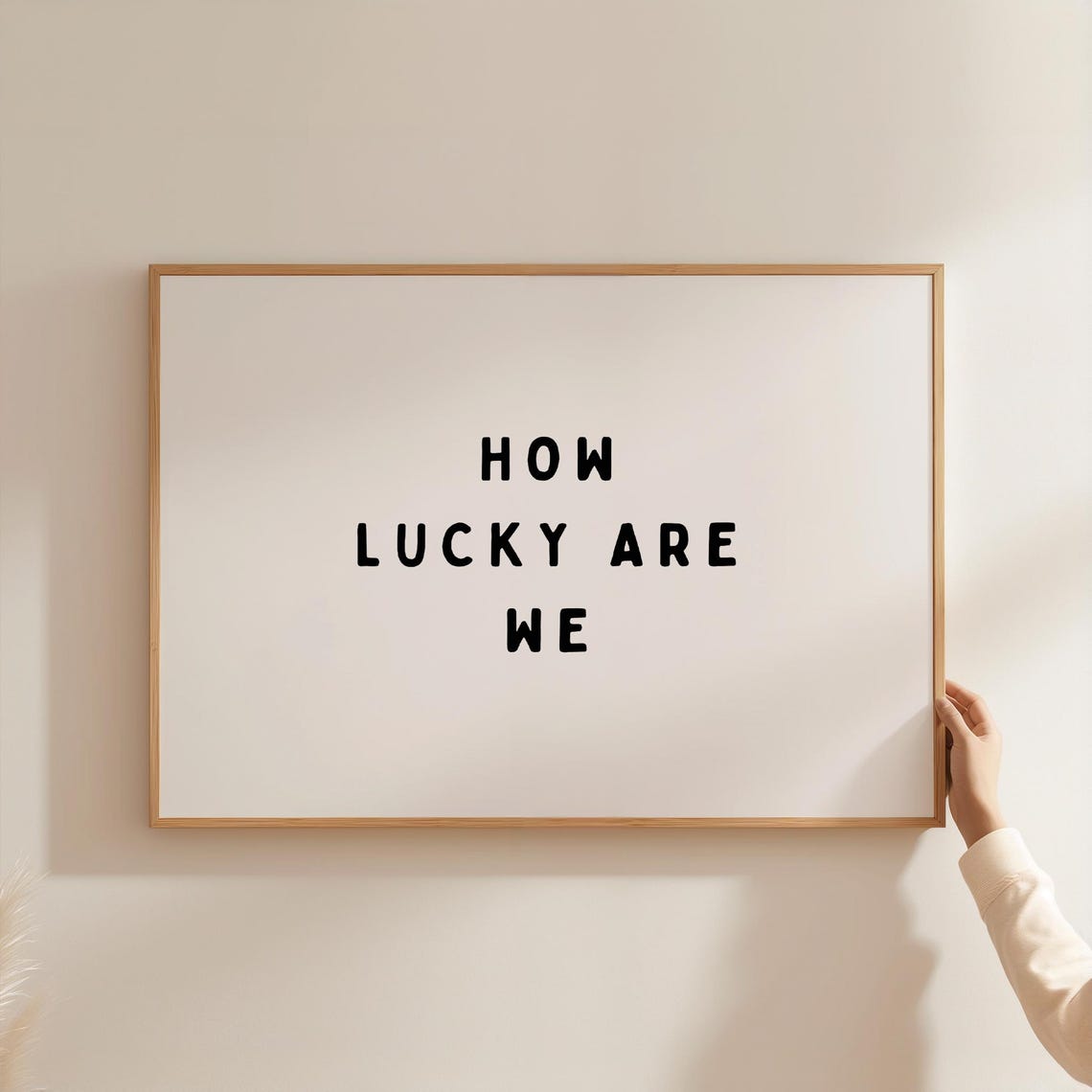 How Lucky Are We Simple Black Typography White Background Quote Poster