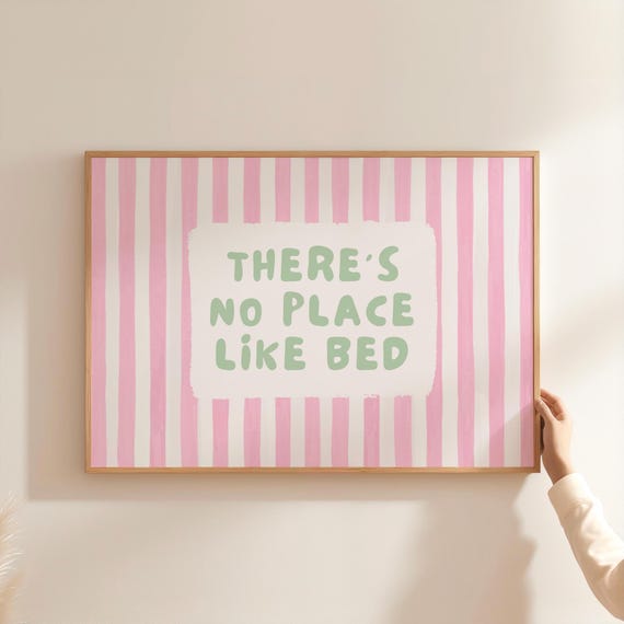 Theres No Place Like Bed Print Bedroom Wall Art Above Poster Digital Download
