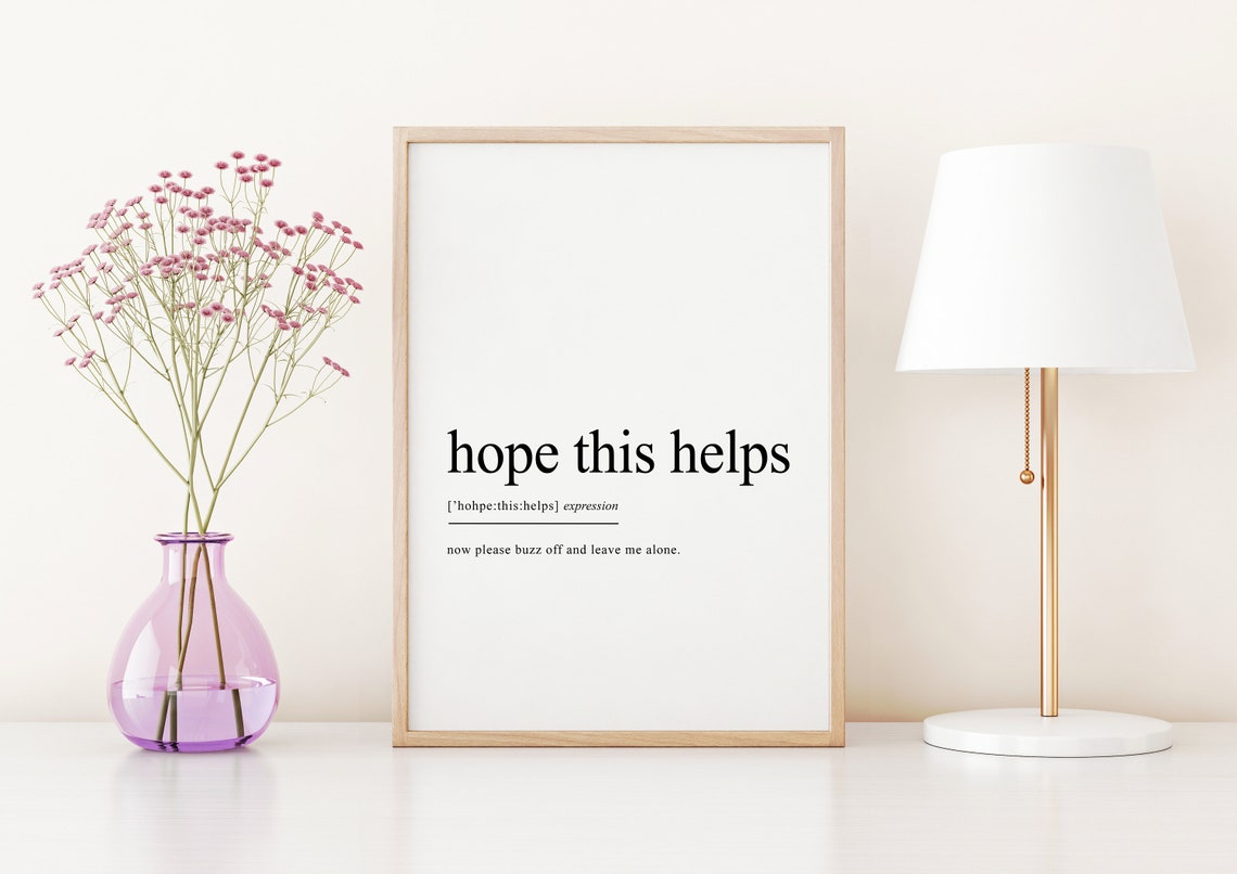 Hope This Helps Funny Dictionary Definition Office Typography Poster - Image 2