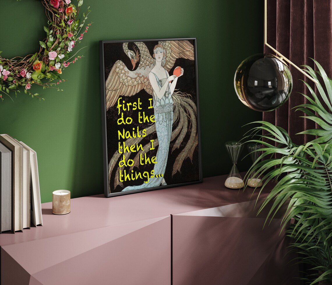 First I Do The Nails Funny Art Deco Salon Humor Quote Gift Poster - Image 2