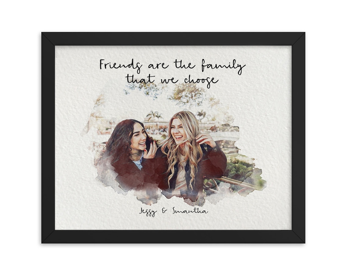 Friends Are The Family We Choose Jessy Smantha Portrait Gift Poster