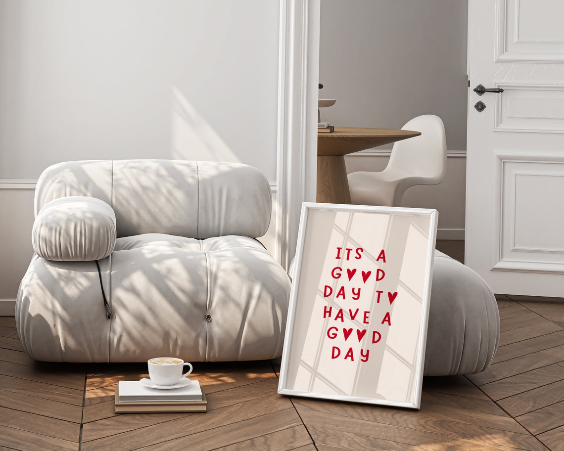 Its a Good Day to Have a Good Day Red Heart Quote Dorm Poster