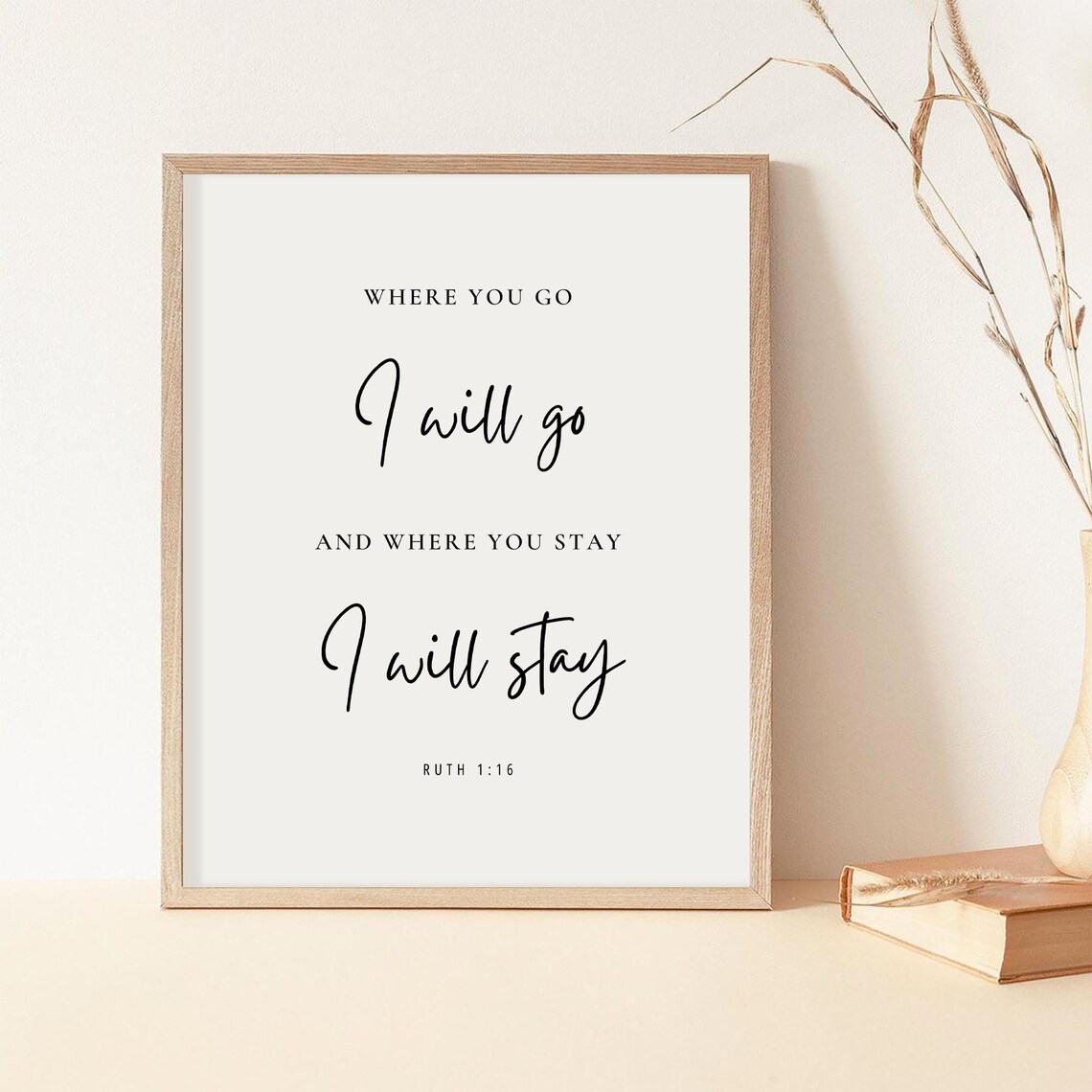 Where You Go I Will Go Where You Stay I Will Stay Ruth 1:16 Poster - Image 2